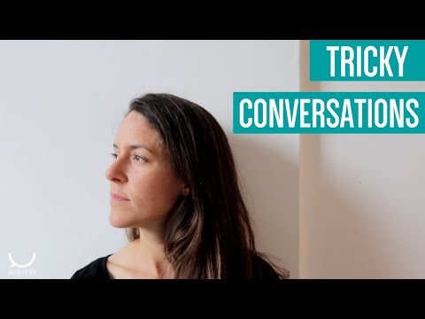 Tips for tricky conversations